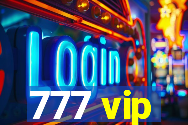 777 vip